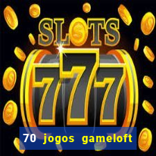 70 jogos gameloft para celular